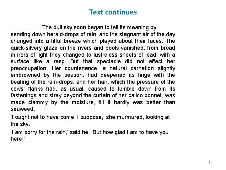 Text continues ……………. . The dull sky soon began to tell its meaning by Text continues ……………. . The dull sky soon began to tell its meaning by