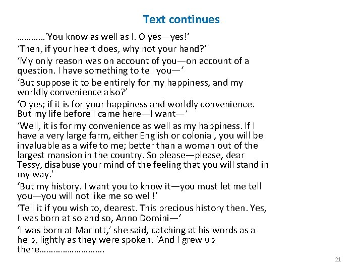 Text continues …………‘You know as well as I. O yes—yes!’ ‘Then, if your heart Text continues …………‘You know as well as I. O yes—yes!’ ‘Then, if your heart