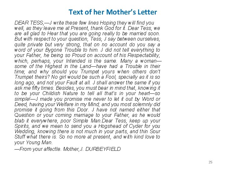 Text of her Mother’s Letter DEAR TESS, —J write these few lines Hoping they Text of her Mother’s Letter DEAR TESS, —J write these few lines Hoping they