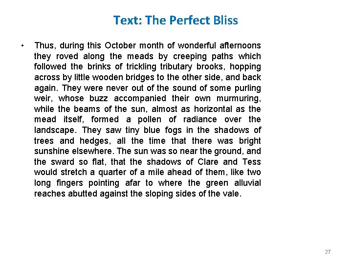 Text: The Perfect Bliss • Thus, during this October month of wonderful afternoons they Text: The Perfect Bliss • Thus, during this October month of wonderful afternoons they