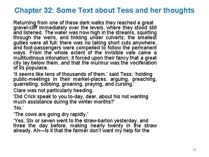 Chapter 32: Some Text about Tess and her thoughts Returning from one of these Chapter 32: Some Text about Tess and her thoughts Returning from one of these