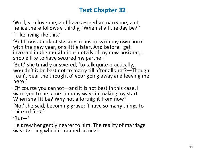 Text Chapter 32 ‘Well, you love me, and have agreed to marry me, and Text Chapter 32 ‘Well, you love me, and have agreed to marry me, and