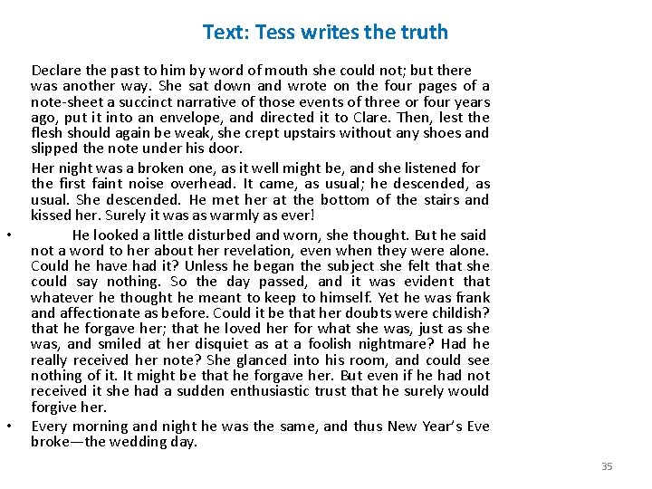Text: Tess writes the truth • • Declare the past to him by word Text: Tess writes the truth • • Declare the past to him by word