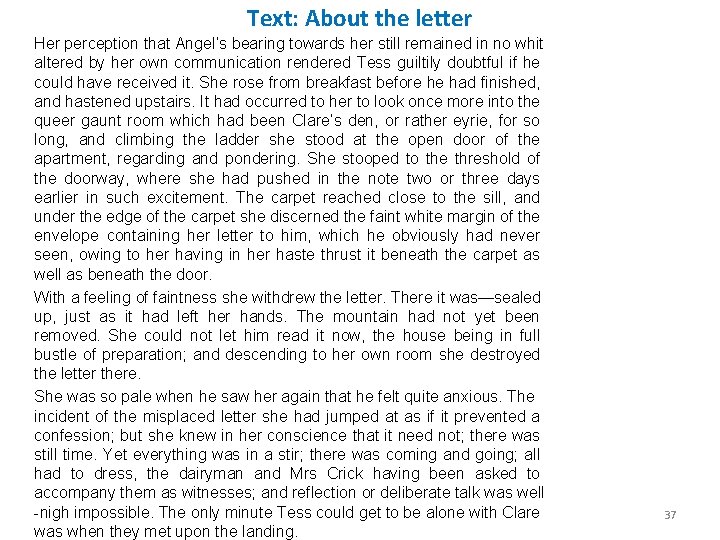 Text: About the letter Her perception that Angel’s bearing towards her still remained in Text: About the letter Her perception that Angel’s bearing towards her still remained in