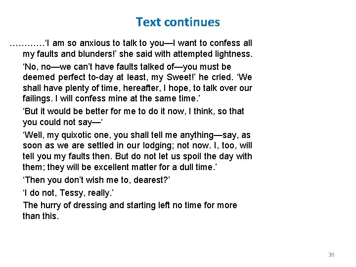 Text continues …………‘I am so anxious to talk to you—I want to confess all Text continues …………‘I am so anxious to talk to you—I want to confess all