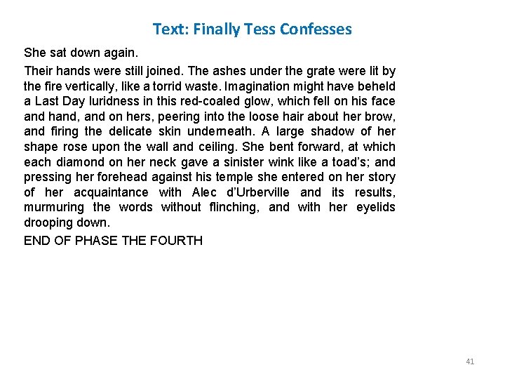 Text: Finally Tess Confesses She sat down again. Their hands were still joined. The Text: Finally Tess Confesses She sat down again. Their hands were still joined. The