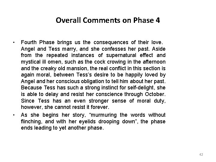Overall Comments on Phase 4 • • Fourth Phase brings us the consequences of Overall Comments on Phase 4 • • Fourth Phase brings us the consequences of
