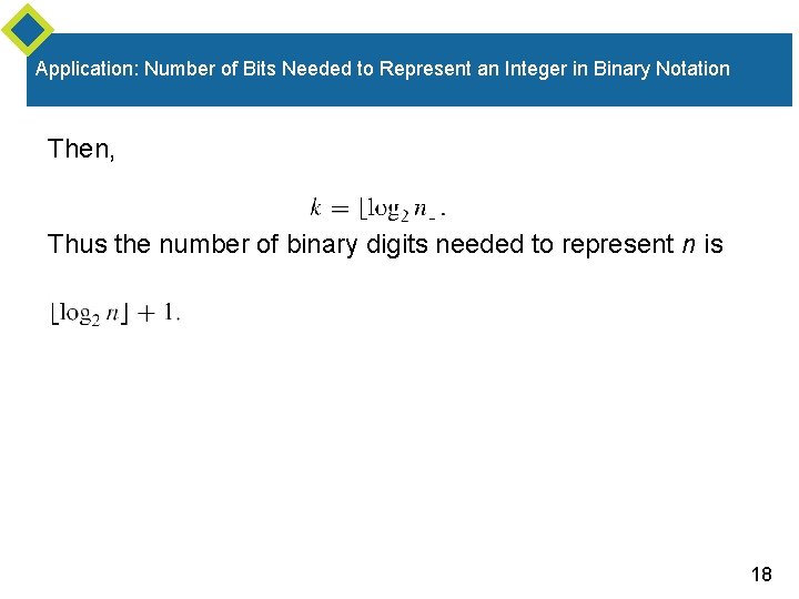 Application: Number of Bits Needed to Represent an Integer in Binary Notation Then, Thus