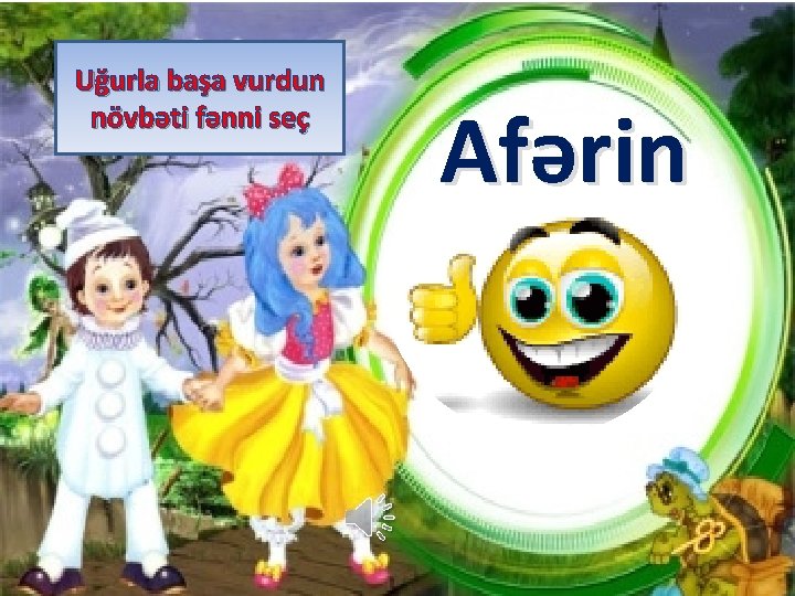 Uğurla başa vurdun növbəti fənni seç Afərin 