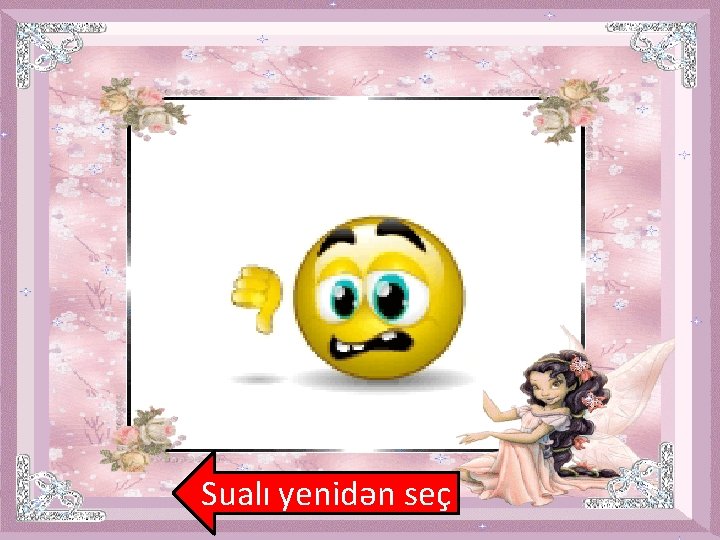 Sualı yenidən seç 