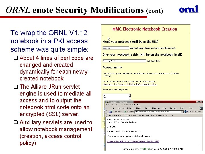 ORNL enote Security Modifications (cont) To wrap the ORNL V 1. 12 notebook in