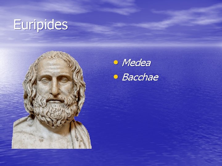 Euripides • Medea • Bacchae 