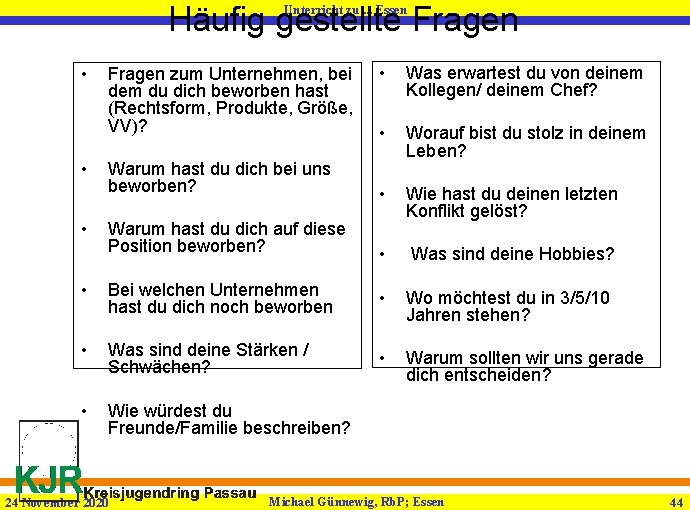 Häufig gestellte Fragen Unterricht zu. . . Essen • • Was erwartest du von