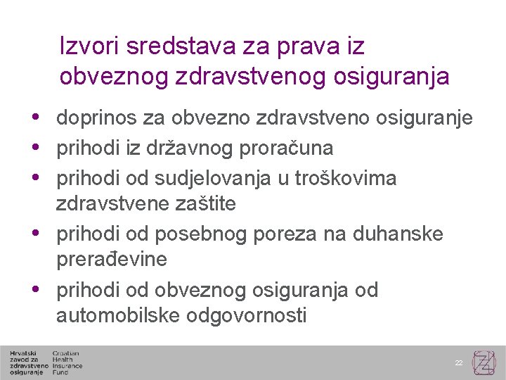 Izvori sredstava za prava iz obveznog zdravstvenog osiguranja doprinos za obvezno zdravstveno osiguranje prihodi
