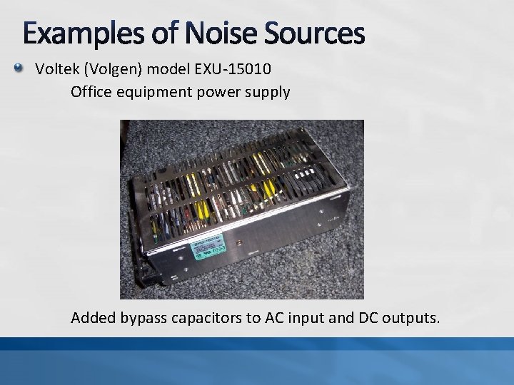 Voltek (Volgen) model EXU-15010 Office equipment power supply Added bypass capacitors to AC input