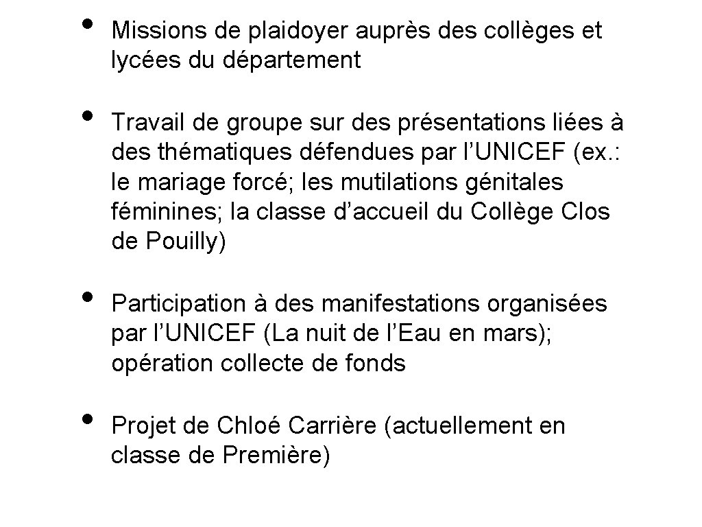 • • Missions de plaidoyer auprès des collèges et lycées du département Travail • • Missions de plaidoyer auprès des collèges et lycées du département Travail