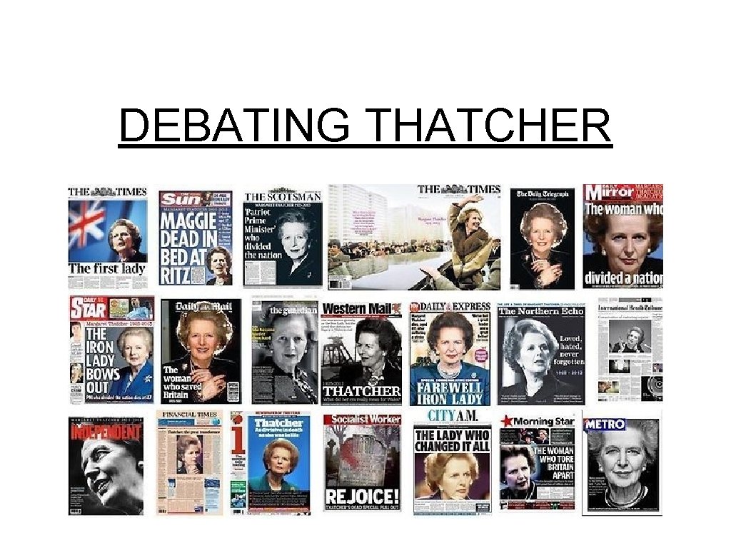 DEBATING THATCHER DEBATING THATCHER