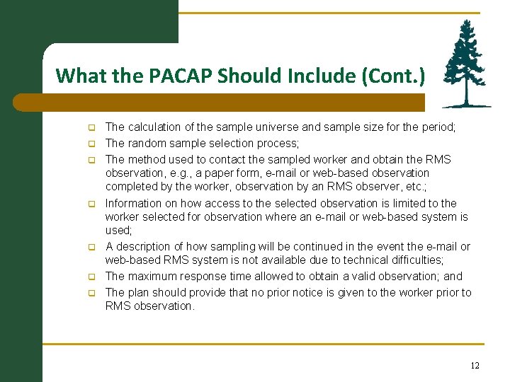  What the PACAP Should Include (Cont. ) q q q q The calculation
