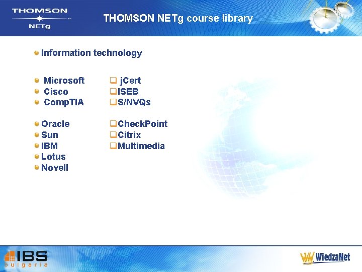 THOMSON NETg course library Information technology Microsoft Cisco Comp. TIA q j. Cert q.