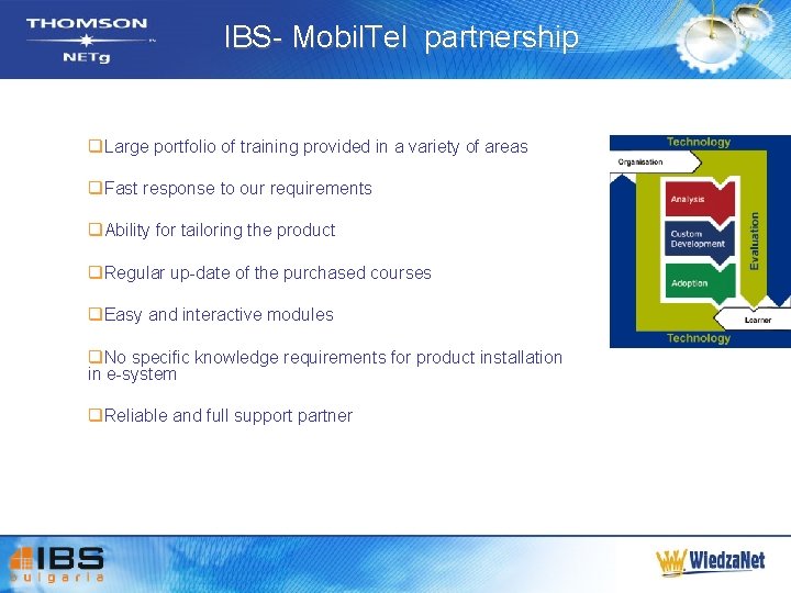IBS- Mobil. Tel partnership q. Large portfolio of training provided in a variety of