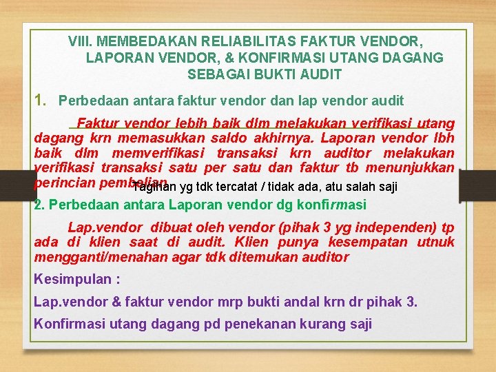 VIII. MEMBEDAKAN RELIABILITAS FAKTUR VENDOR, LAPORAN VENDOR, & KONFIRMASI UTANG DAGANG SEBAGAI BUKTI AUDIT