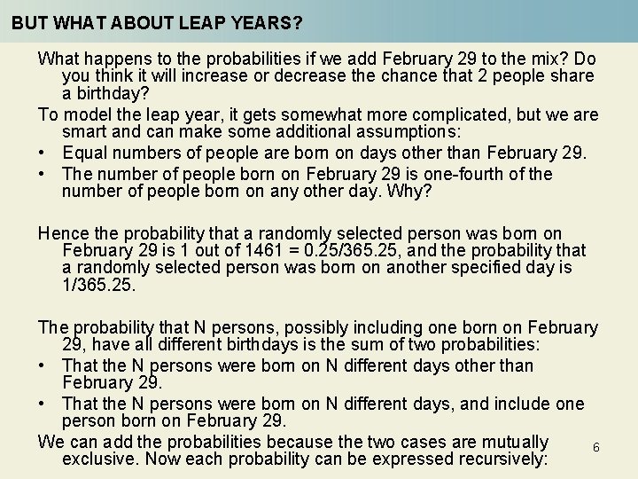 BUT WHAT ABOUT LEAP YEARS? What happens to the probabilities if we add February