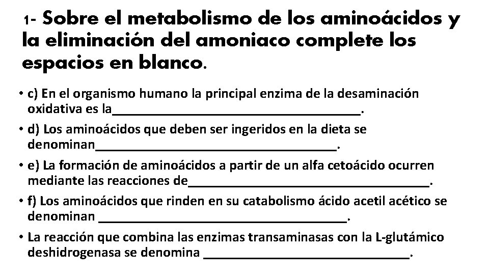 1 - Sobre el metabolismo de los aminoácidos y la eliminación del amoniaco complete