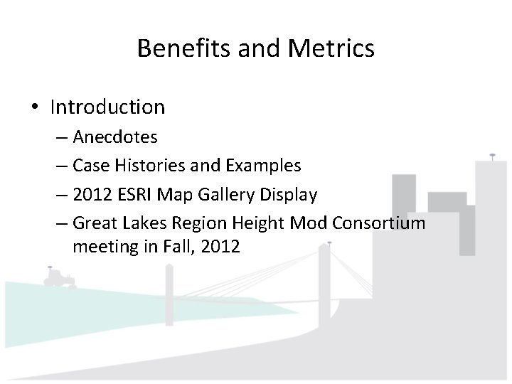 Benefits and Metrics • Introduction – Anecdotes – Case Histories and Examples – 2012