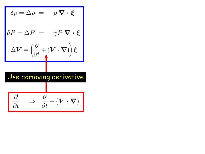 Use comoving derivative 