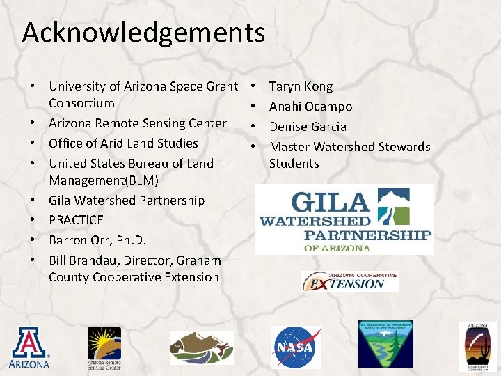 Acknowledgements • University of Arizona Space Grant Consortium • Arizona Remote Sensing Center •