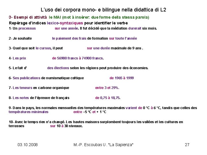 L’uso dei corpora mono- e bilingue nella didattica di L 2 3 - Esempi