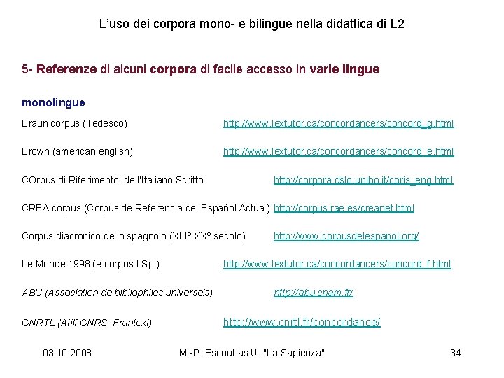 L’uso dei corpora mono- e bilingue nella didattica di L 2 5 - Referenze