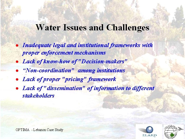 Water Issues and Challenges · Inadequate legal and institutional frameworks with proper enforcement mechanisms