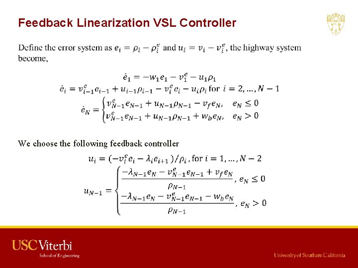 Feedback Linearization VSL Controller We choose the following feedback controller 