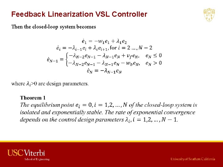 Feedback Linearization VSL Controller Then the closed-loop system becomes 