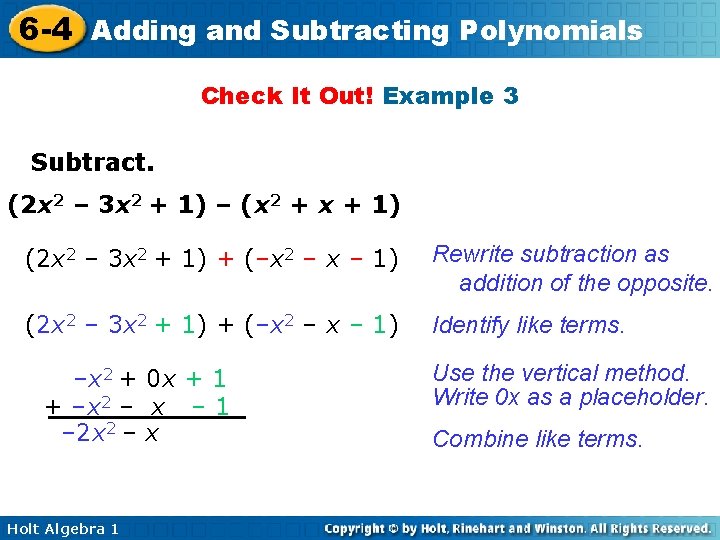 6 -4 Adding and Subtracting Polynomials Check It Out! Example 3 Subtract. (2 x 6 -4 Adding and Subtracting Polynomials Check It Out! Example 3 Subtract. (2 x