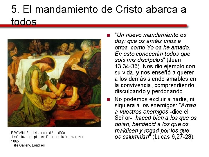 5. El mandamiento de Cristo abarca a todos n n BROWN, Ford Madox (1821