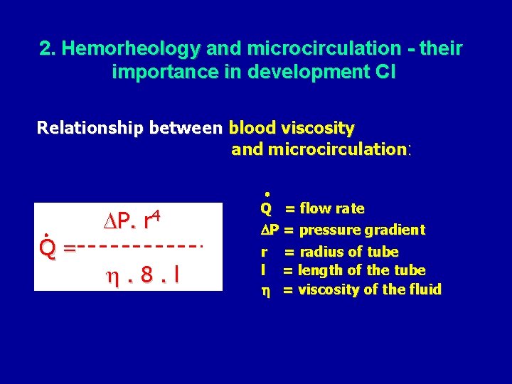 2. Hemorheology and microcirculation - their importance in development CI Relationship between blood viscosity