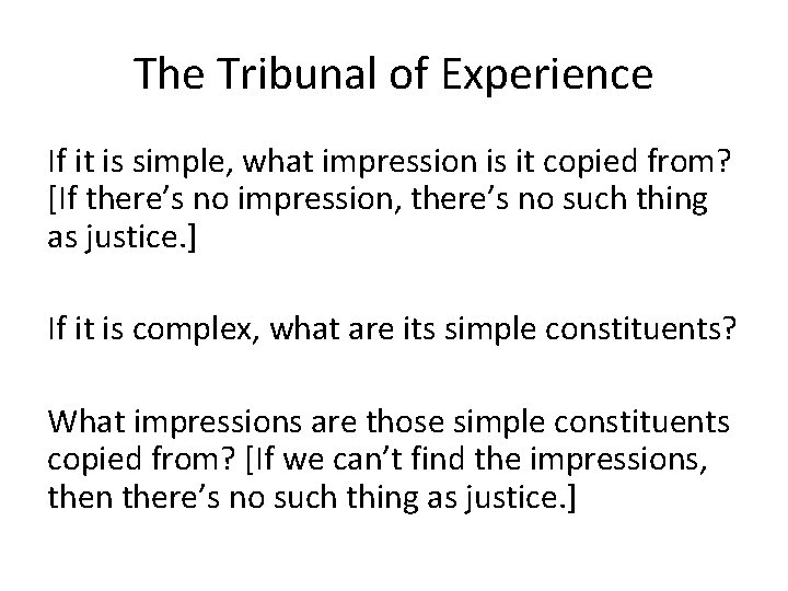 The Tribunal of Experience If it is simple, what impression is it copied from?