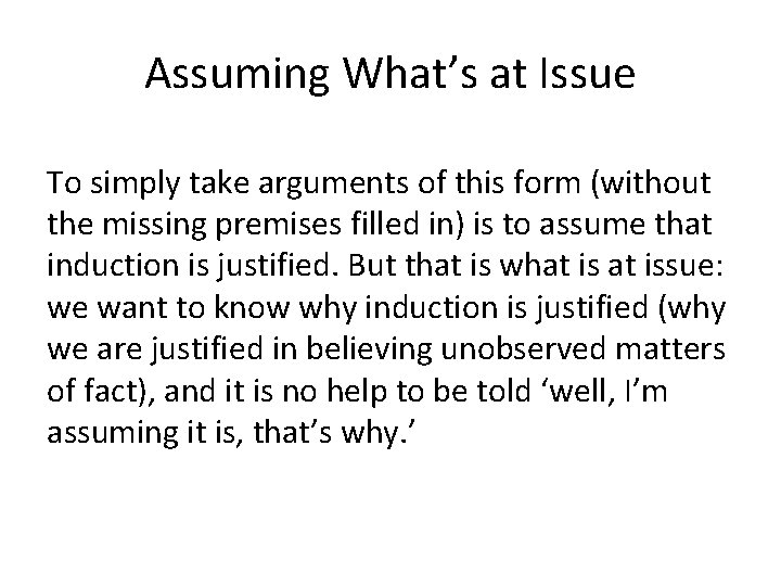 Assuming What’s at Issue To simply take arguments of this form (without the missing