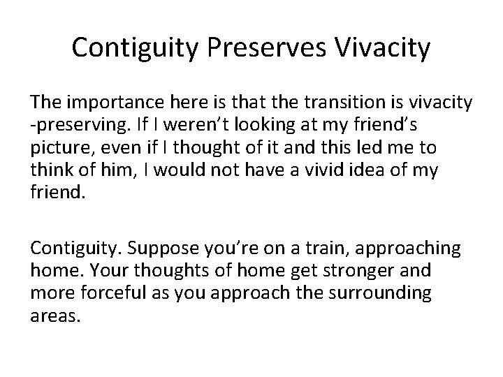 Contiguity Preserves Vivacity The importance here is that the transition is vivacity -preserving. If