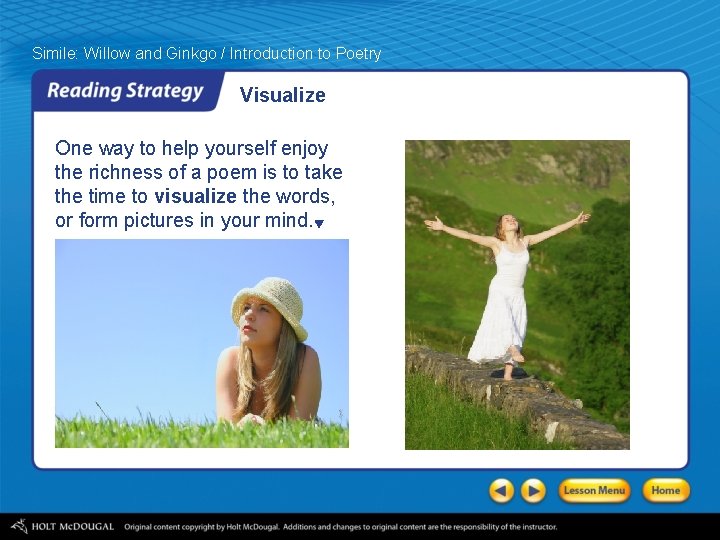 Simile: Willow and Ginkgo / Introduction to Poetry Visualize One way to help yourself