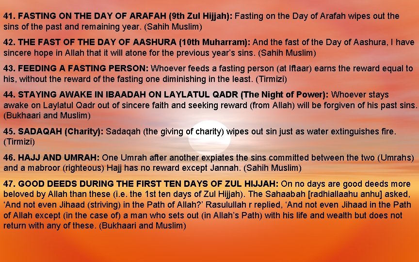 41. FASTING ON THE DAY OF ARAFAH (9 th Zul Hijjah): Fasting on the