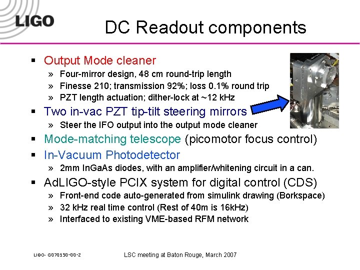 DC Readout components § Output Mode cleaner » Four-mirror design, 48 cm round-trip length