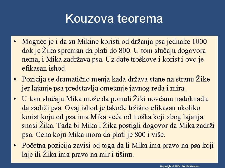 Kouzova teorema • Moguće je i da su Mikine koristi od držanja psa jednake