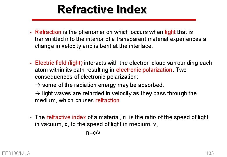 Refractive Index - Refraction is the phenomenon which occurs when light that is transmitted