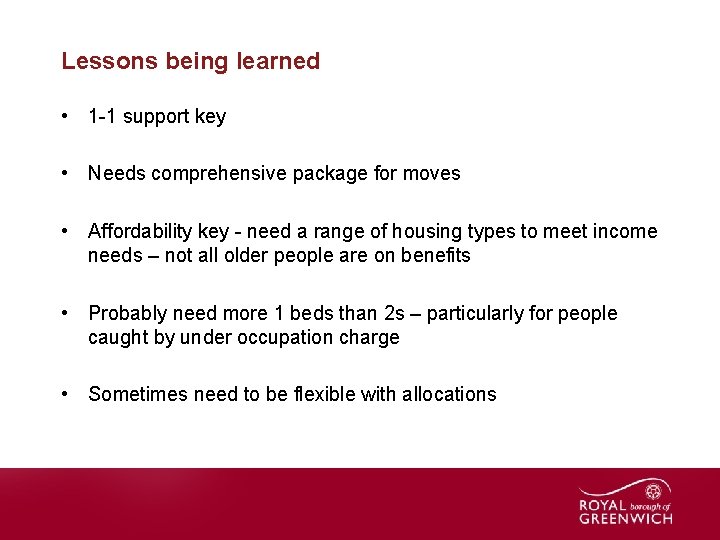 Lessons being learned • 1 -1 support key • Needs comprehensive package for moves