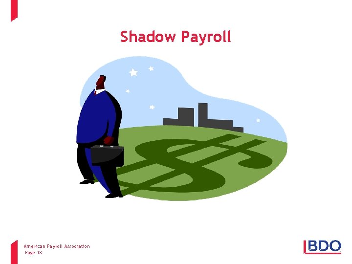 Shadow Payroll American Payroll Association Client name - Event - Presentation title Page 18