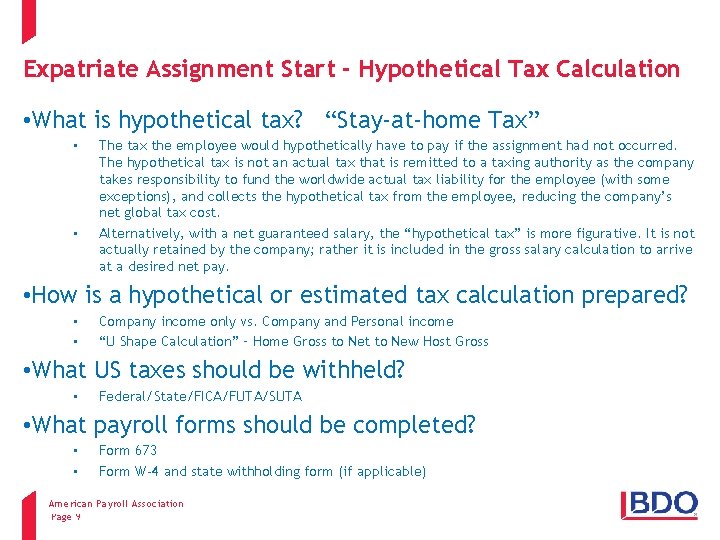 Expatriate Assignment Start - Hypothetical Tax Calculation • What is hypothetical tax? “Stay-at-home Tax”