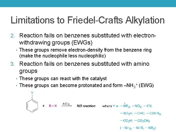 Limitations to Friedel-Crafts Alkylation 2. Reaction fails on benzenes substituted with electron- withdrawing groups